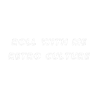 a black background with the words roll with me retro culture